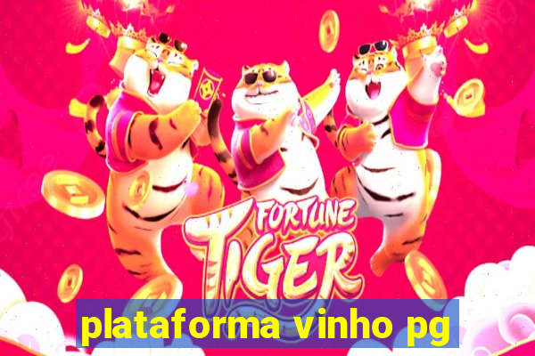 plataforma vinho pg